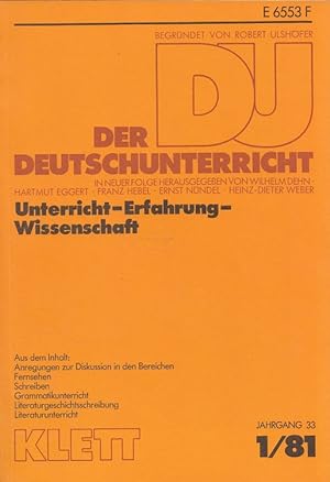 Image du vendeur pour Der Deutschunterricht - 33. Jahrgang Heft 1/81 - Unterricht - Erfahrung - Wissenschaft mis en vente par Versandantiquariat Nussbaum