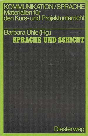 Bild des Verkufers fr Sprache und Schicht : Materialien zur Sprachbarrieren-Problem. / Kommunikation, Sprache zum Verkauf von Versandantiquariat Nussbaum