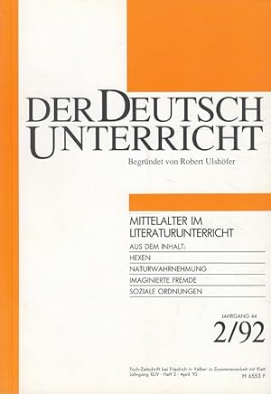 Immagine del venditore per Der Deutschunterricht - 44. Jahrgang Heft 2/92 - Mittelalter im Literaturunterricht venduto da Versandantiquariat Nussbaum