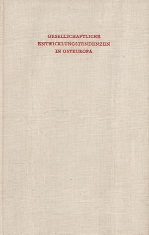 Imagen del vendedor de Gesellschaftliche Entwicklungstendenzen in Osteuropa / Sozialwissenschaftliche Studien fr das Schweizerische Institut fr Auslandforschung ; [Bd. 13] a la venta por Versandantiquariat Nussbaum