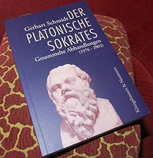 Bild des Verkufers fr Der platonische Sokrates. Gesammelte Abhandlungen (1976-2002). zum Verkauf von Antiquariat Clement