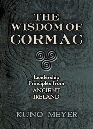 Seller image for Wisdom of Cormac : Leadership Principles from Ancient Ireland for sale by GreatBookPrices