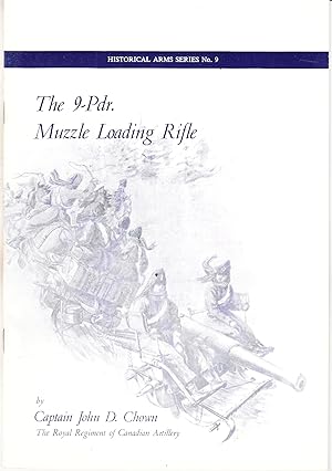 Seller image for The 9-PDR. Muzzle Loading Rifle for sale by John Thompson
