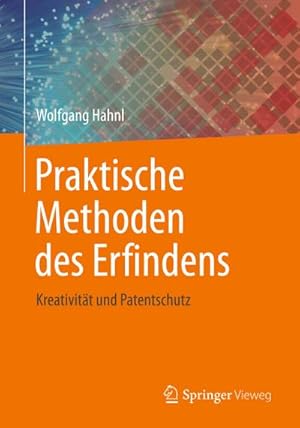 Image du vendeur pour Praktische Methoden des Erfindens mis en vente par BuchWeltWeit Ludwig Meier e.K.