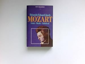 Seller image for Mozart : Geist - Musik - Schicksal. for sale by Antiquariat Buchhandel Daniel Viertel