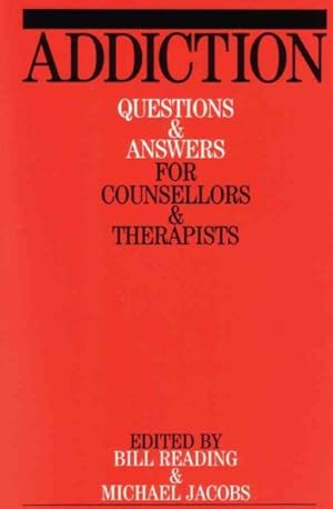 Image du vendeur pour Addiction : Questions and Answers for Counsellors & Therapists mis en vente par GreatBookPricesUK