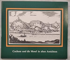 Cochem und die Mosel in alten Ansichten [14 Stadtansichten].