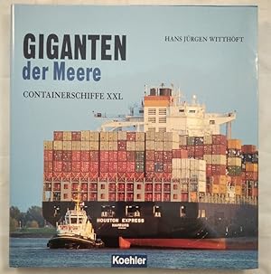 Giganten der Meere - Containerschiffe XXL.