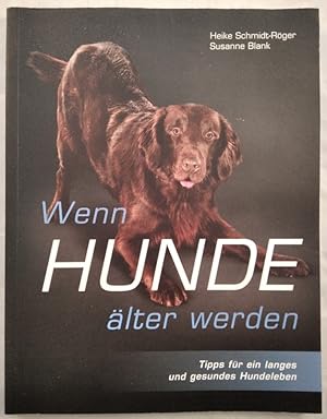 Bild des Verkufers fr Wenn Hunde lter werden. zum Verkauf von KULTur-Antiquariat