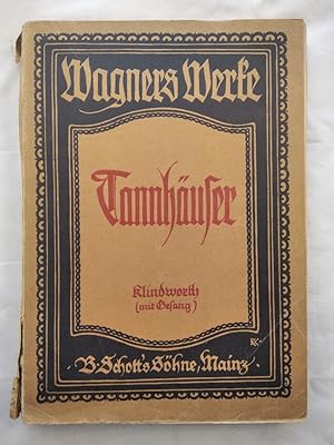 Tannhäuser und der Sängerkrieg auf Wartburg [Vollständiger Klavierauszug von Karl Klindworth].