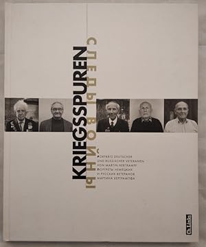 Bild des Verkufers fr Kriegsspuren - Portraits deutscher und russischer Veteranen [dt./russ.]. zum Verkauf von KULTur-Antiquariat