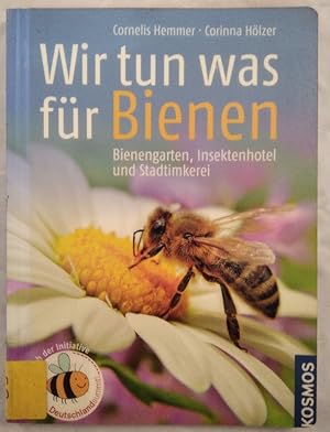 Wir tun was für Bienen. Bienengarten, Insektenhotel und Stadtimkerei.