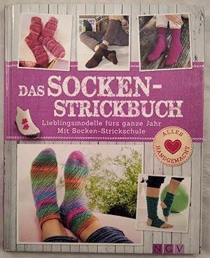 Das Socken-Strickbuch. Lieblingsmodelle fürs ganze Jahr. Mit Socken-Strickschule.