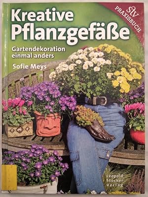 Kreative Pflanzgefäße. Gartendekoration einmal anders.