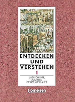 Imagen del vendedor de Entdecken und Verstehen - Allgemeine vierbndige Ausgabe: Entdecken und Verstehen, Geschichtsbuch, Allgemeine Ausgabe (4 Bde.), Bd.1, Urgeschichte, Altertum, frhes Mittelalter a la venta por Gerald Wollermann