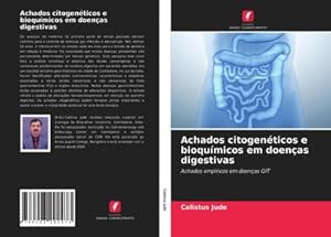 Imagen del vendedor de Achados citogenticos e bioqumicos em doenas digestivas : Achados empricos em doenas GIT a la venta por AHA-BUCH GmbH