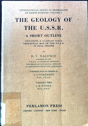 Bild des Verkufers fr The Geology of the U.S.S.R. A short Outline; International Series of Monographs on Earth Sciences - Volume 8; zum Verkauf von books4less (Versandantiquariat Petra Gros GmbH & Co. KG)