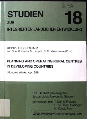 Planning and operating rural centres in developing countries : Lilongwe workshop 1986. Studien zu...