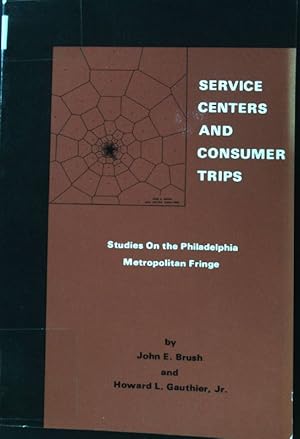 Seller image for Service Centers and Consumer Trips. Studies on the Philadelphia Metropolitan Fringe; Department of Geography Research Paper #113; for sale by books4less (Versandantiquariat Petra Gros GmbH & Co. KG)