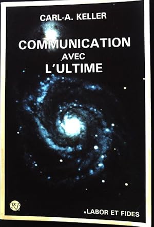 Bild des Verkufers fr Communication avec l'Ultime; Religions en perspective No. 1; zum Verkauf von books4less (Versandantiquariat Petra Gros GmbH & Co. KG)