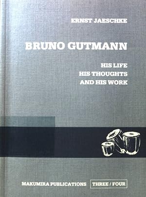 Bild des Verkufers fr Bruno Gutmann : his life - his thoughts - and his work ; an early attempt at a theology in an African context. Makumira publication ; 3/4 zum Verkauf von books4less (Versandantiquariat Petra Gros GmbH & Co. KG)