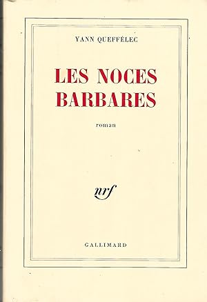 Seller image for Les noces barbares roman for sale by LES TEMPS MODERNES