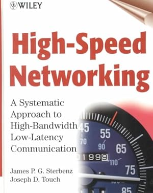 Immagine del venditore per High-Speed Networking : A Systematic Approach to High-Bandwidth Low-Latency Communication venduto da GreatBookPricesUK
