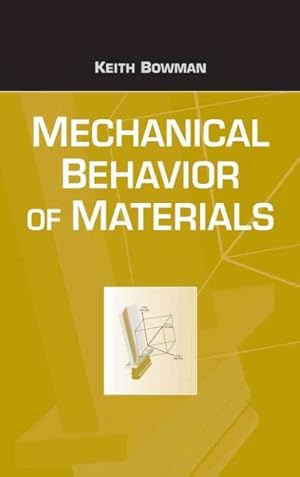 Bild des Verkufers fr Mechanical Behavior of Materials zum Verkauf von GreatBookPricesUK