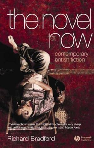 Seller image for Novel Now : Contemporary British Fiction for sale by GreatBookPricesUK