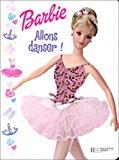 Seller image for Allons Danser ! : Barbie for sale by RECYCLIVRE