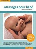 Bild des Verkufers fr Massages Pour Bb : Contact, Chaleur Et Douceur zum Verkauf von RECYCLIVRE