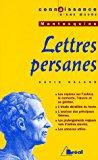 Bild des Verkufers fr Lettres Persanes, Montesquieu : Les Repres Sur L'auteur, Le Contexte, L'oeuvre Et Sa Gense, L'tud zum Verkauf von RECYCLIVRE