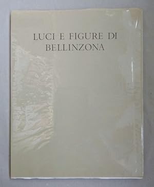 Luci e figure di Bellinzona negli acquerelli di William Turner e nelle pagine di Giorgi Orelli a ...