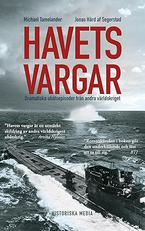 Image du vendeur pour Havets vargar : dramatiska ubtsepisoder under andra vaerldskriget mis en vente par moluna