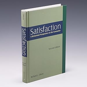 Seller image for Satisfaction: A Behavioral Perspective on the Consumer: A Behavioral Perspective on the Consumer for sale by Salish Sea Books