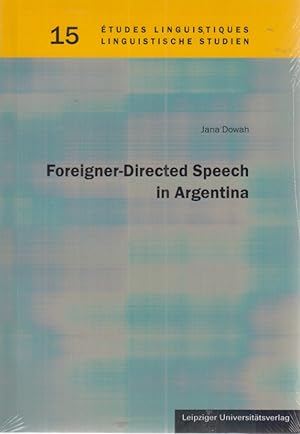 Image du vendeur pour Foreigner-directed speech in Argentina.  tudes linguistiques ; Band 15 mis en vente par Fundus-Online GbR Borkert Schwarz Zerfa