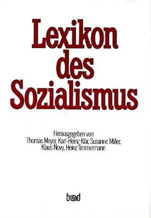 Lexikon des Sozialismus. hrsg. von Thomas Meyer .