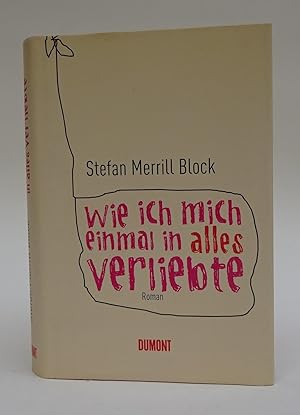 Seller image for Wie ich mich einmal in alles verliebte. for sale by Der Buchfreund