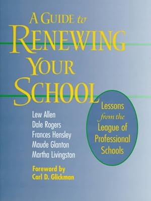Seller image for Guide to Renewing Your School : Lessons from the League of Professional Schools for sale by GreatBookPrices