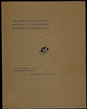 Image du vendeur pour An Exhibition of Etchings Dry Points and Lithographs by James McNeill Whistler mis en vente par Lazy Letters Books