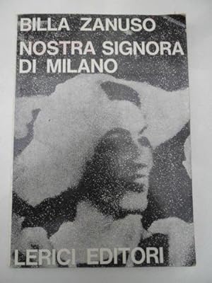 Immagine del venditore per Nostra signora di Milano venduto da Usatopoli libriusatierari