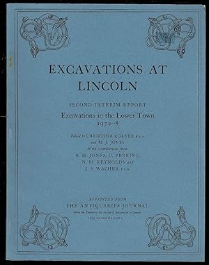 Bild des Verkufers fr Excavations at Lincoln Second Interim Report: Excavations in the Lower Town 1972-8. Reprinted from the The Antiquaries Journal zum Verkauf von Lazy Letters Books