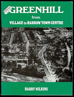 Greenhill : From Village to Harrow Town Centre