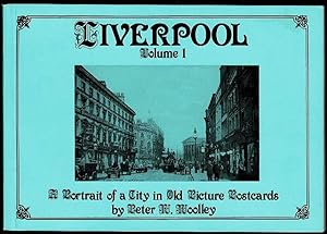 Immagine del venditore per Liverpool: A Portrait of a City in Old Picture Postcards Volume 1 venduto da Lazy Letters Books