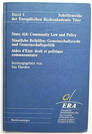 Seller image for State Aid: Community Law and Policy / Staatliche Beihilfen: Gemeinschaftsrecht Und Gemeinschaftspolitik / Aides d'Etat: Droit et Politique Communautaire for sale by PsychoBabel & Skoob Books