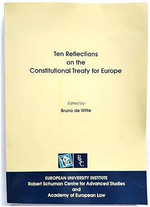 Bild des Verkufers fr Ten Reflections on the Constitutional Treaty for Europe zum Verkauf von PsychoBabel & Skoob Books