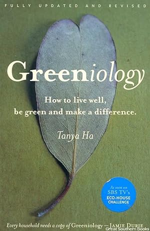 Greeniology: How to Live Well, be Green and Make a Difference