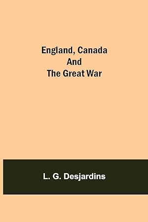 Seller image for England, Canada And The Great War for sale by moluna