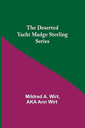 Image du vendeur pour The Deserted Yacht Madge Sterling Series mis en vente par moluna