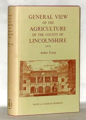 Seller image for General View Of The Agriculture Of The County Of Lincolnshire (1813) for sale by James Hulme Books